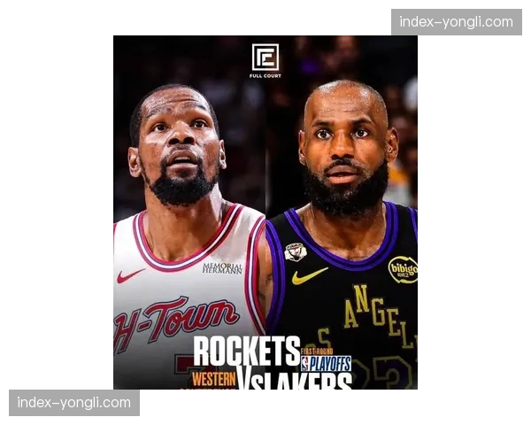 季后赛首轮对阵出炉：湖人VS火箭，詹姆斯杜兰特时隔8年再对决
